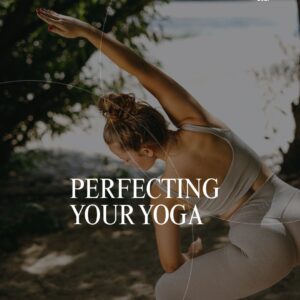 perfecting your yoga