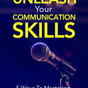 Unleash Your Communication Skills