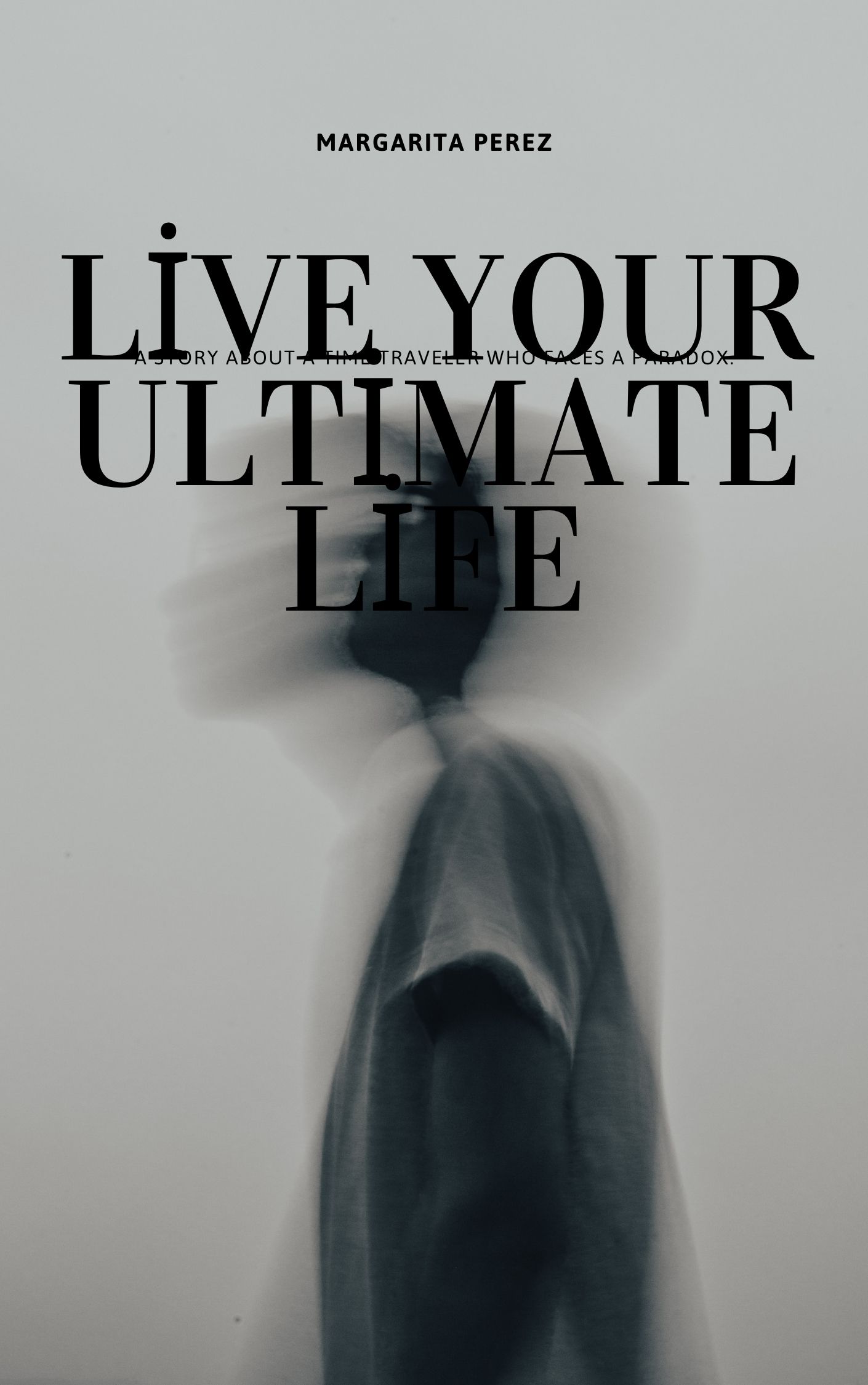 Live Your Ultimate Life