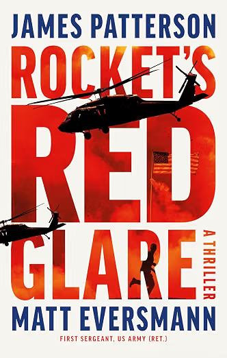 Buy Rocket’s Red Glare by James Patterson | Official Book Page