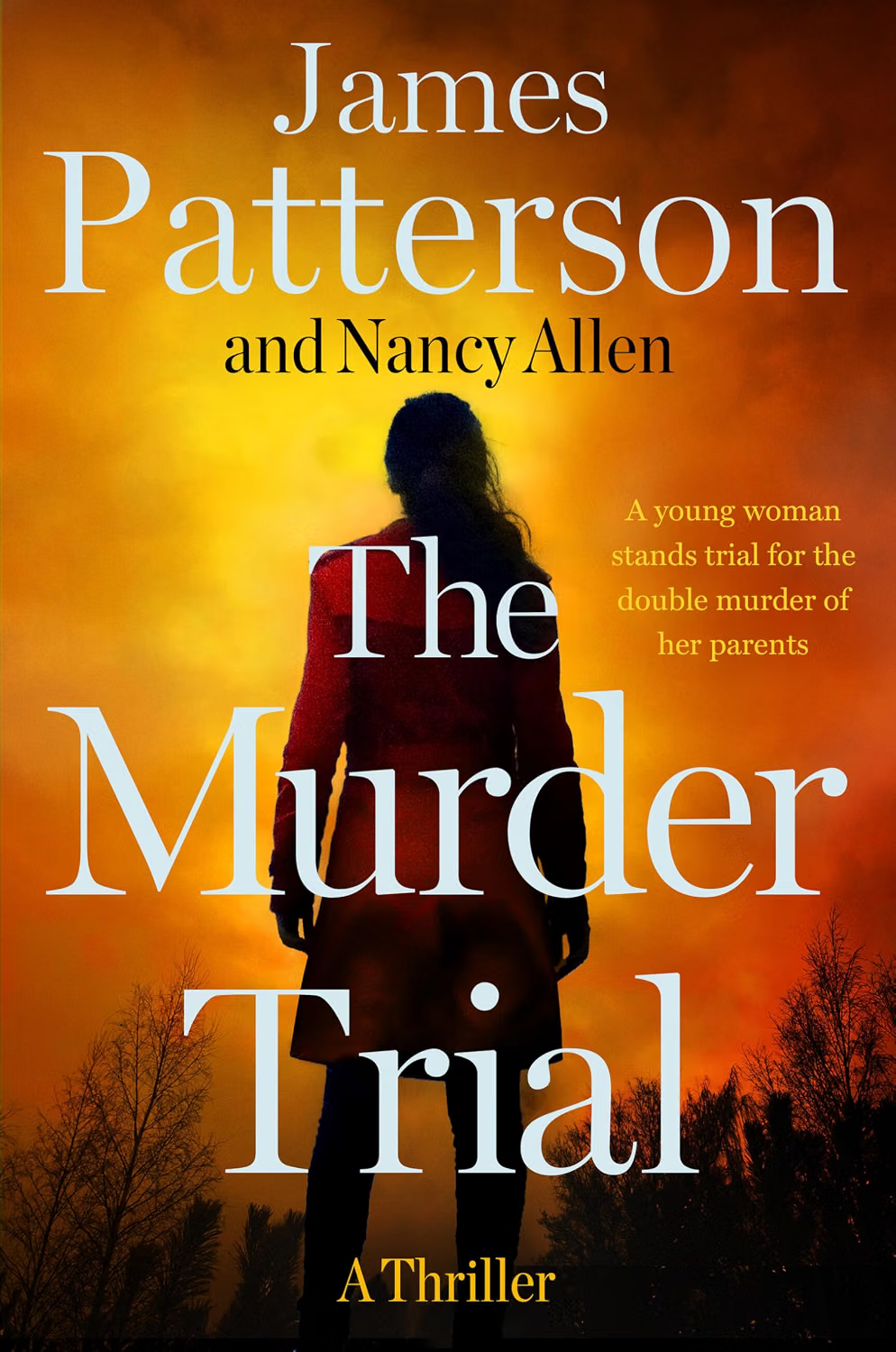 The Murder Trial The Murder Trial by James Patterson & Nancy Allen